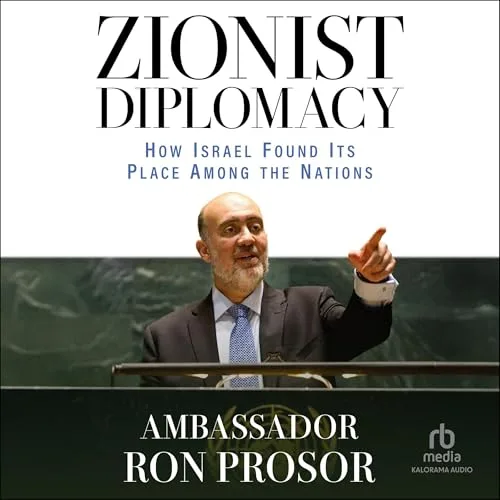 Zionist Diplomacy By Ambassador Ron Prosor